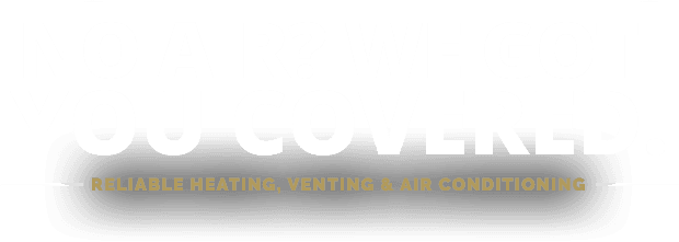 No Air? We've got you covered. Reliable heating, venting and air conditioning