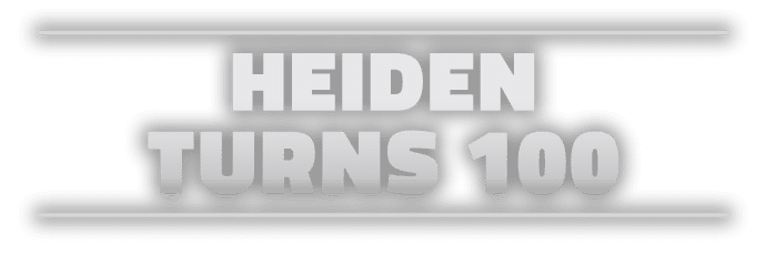 Text displayed: “Heiden Turns 100.”